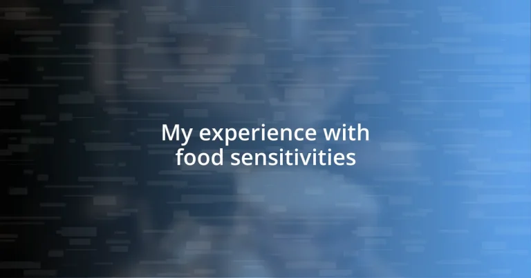 My experience with food sensitivities