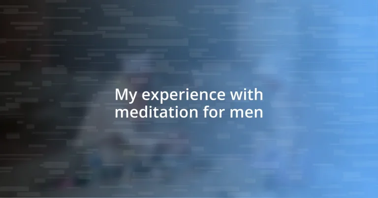 My experience with meditation for men