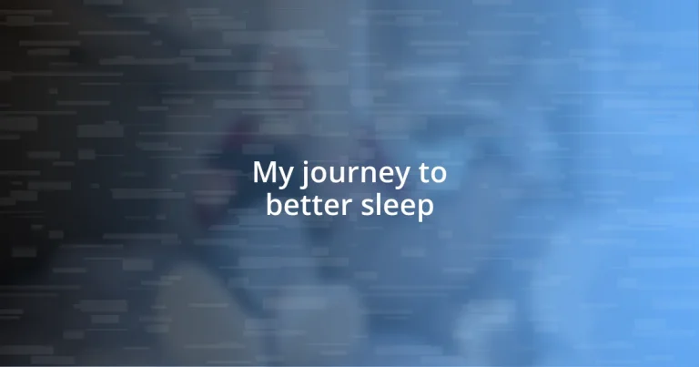 My journey to better sleep