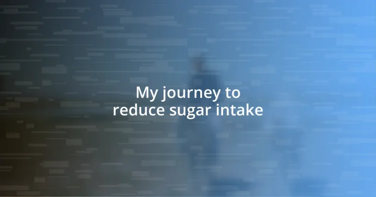 My journey to reduce sugar intake