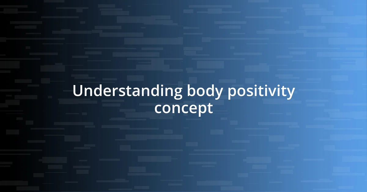 Understanding body positivity concept